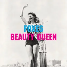 Beauty Queen von Foxes – Cover