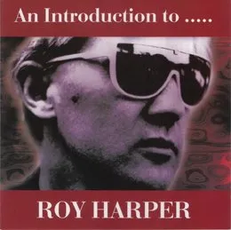 An Introduction to… Roy Harper von Roy Harper – Cover