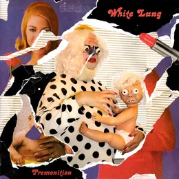 Premonition von White Lung – Album Cover