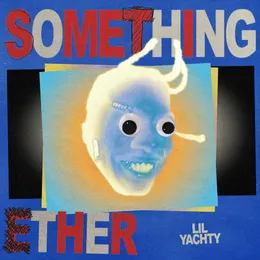 Something Ether von Lil Yachty – Album Cover