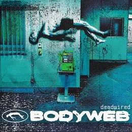 deadwired von Bodyweb – Cover