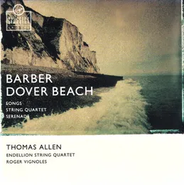Dover Beach / Songs / String Quartet / Serenade von Endellion Quartet – Album Cover
