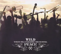 WILD PEACE von 東京スカパラダイスオーケストラ – Album Cover