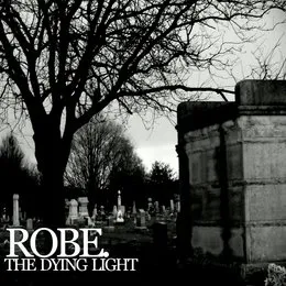 The Dying Light von Robe. – Album Cover