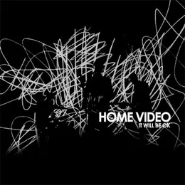 It Will Be OK von Home Video – Cover