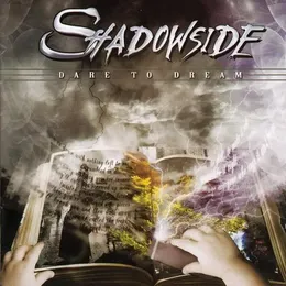 Dare to Dream von Shadowside – Album Cover