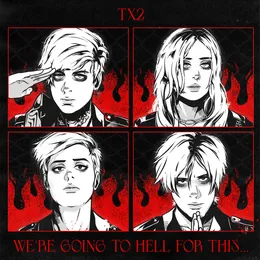 We're Going to Hell for This... von TX2 – Cover