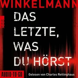 Das Letzte, was du hörst von Andreas Winkelmann – Cover