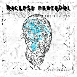 Relapse Protocol - The Remixes von Planetdamage – Cover