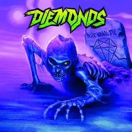 Never Wanna Die von Diemonds – Album Cover