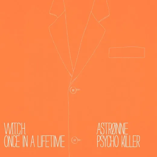 Once In A Lifetime / Psycho Killer