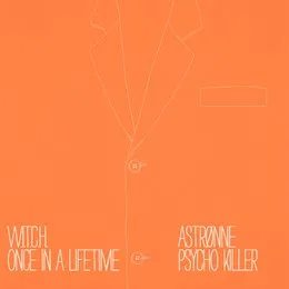 Once In A Lifetime / Psycho Killer von WITCH – Album Cover