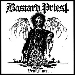 Vengeance... von Bastard Priest – Cover