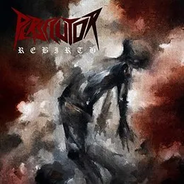 Rebirth von Persecutor – Album Cover