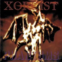Phantoms von Xorcist – Album Cover