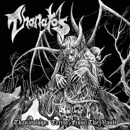 Thanatology: Terror from the Vault von Thanatos – Album Cover