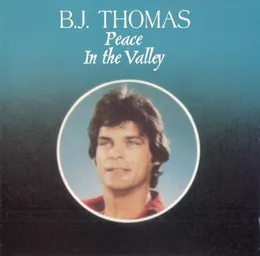 Peace in the Valley von B.J. Thomas – Album Cover