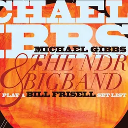 Play a Bill Frisell Set List von Michael Gibbs – Cover