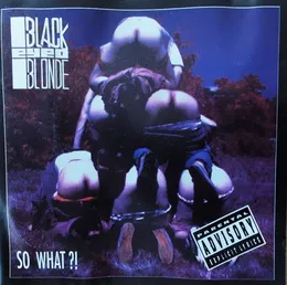 So What!? von Blackeyed Blonde – Album Cover