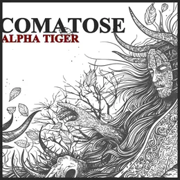 Comatose von Alpha Tiger – Cover