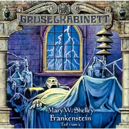 Frankenstein (Teil 1 von 2) von Mary W. Shelley – Album Cover