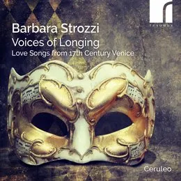 Voices of Longing von Barbara Strozzi – Album Cover