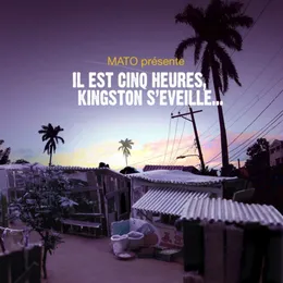 Il est cinq heures Kingston s’éveille von Mato – Cover