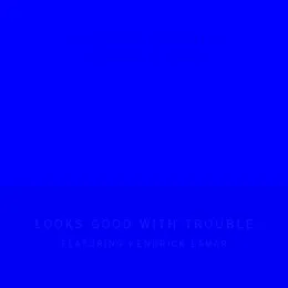Looks Good With Trouble von Solange – Cover