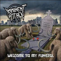 Welcome to My Funeral von Imminent Attack – Album Cover