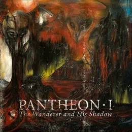 The Wanderer and His Shadow von Pantheon I – Album Cover