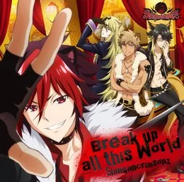 TVアニメ「SHOW BY ROCK!!」シンガンクリムゾンズ『Break up all this World』 von 谷山紀章 – Album Cover