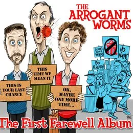 The First Farewell Album von The Arrogant Worms – Album Cover