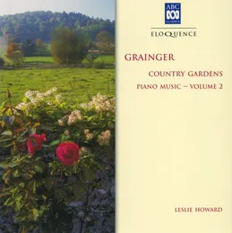 Country Gardens: Piano Music, Volume 2 von Percy Grainger – Album Cover