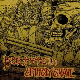 Bolt Stein / Unholy Grave von Bolt Stein – Cover