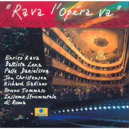 Rava l'opéra va von Enrico Rava – Album Cover