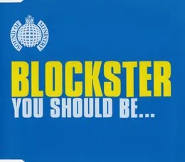 You Should Be… von Blockster – Cover