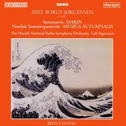 Sommasvit / Marin / Nordisk Sommerpastorale / Musica Autumnalis von Axel Borup-Jørgensen – Album Cover