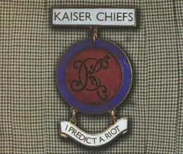 I Predict a Riot von Kaiser Chiefs – Album Cover
