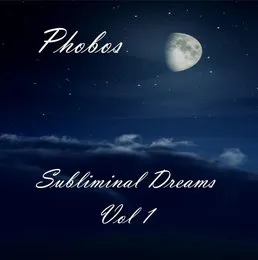 Subliminal Dreams, Vol 1 von Phobos – Album Cover
