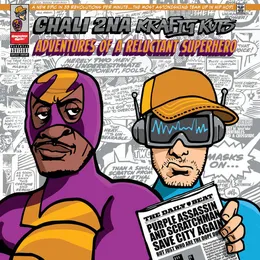 Adventures of a Reluctant Superhero von Chali 2na – Album Cover