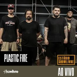 Plastic Fire no Estúdio Showlivre (Ao Vivo) von Plastic Fire – Cover