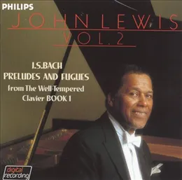 J.S. Bach: Preludes & Fugues, Volume 2 von John Lewis – Album Cover