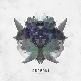 Slowly von Dropout – Cover