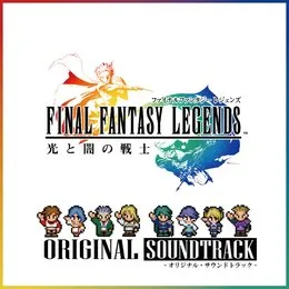 ファイナルファンタジーレジェンズ 光と闇の戦士 オリジナル・サウンドトラック von 水田直志 – Album Cover