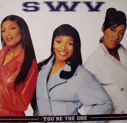 You're the One von SWV – Album Cover