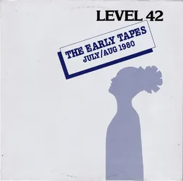 The Early Tapes: July/Aug 1980 von Level 42 – Album Cover