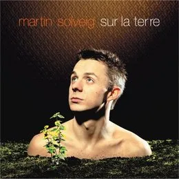 Sur la Terre von Martin Solveig – Album Cover