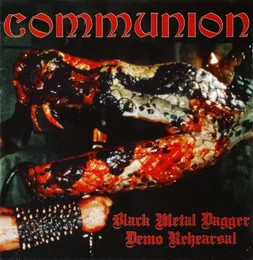 Black Metal Dagger Demo Rehearsal von Communion – Cover