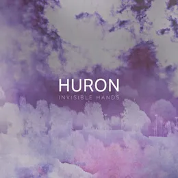 Invisible Hands von Huron – Cover