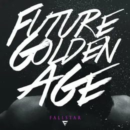 Future Golden Age von Fallstar – Album Cover